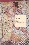 L'arte degli etruschi. Ediz. illustrata libro di Torelli Mario