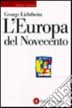 L'Europa del Novecento. Storia e cultura libro