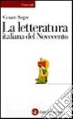 La letteratura italiana del Novecento libro