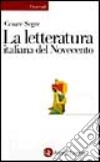 La letteratura italiana del Novecento libro