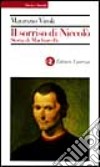 Il sorriso di Niccolò. Storia di Machiavelli libro