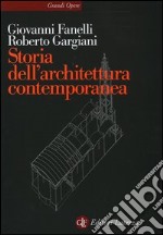 Storia dell'architettura contemporanea. Spazio, struttura, involucro