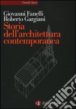 Storia dell'architettura contemporanea. Spazio, struttura, involucro libro