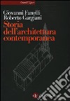 Storia dell'architettura contemporanea. Spazio, struttura, involucro libro