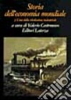 Storia dell'economia mondiale. Vol. 3: L'Età della rivoluzione industriale libro