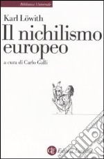 Il nichilismo europeo libro