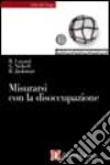 Misurarsi con la disoccupazione libro