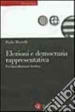 Elezioni e democrazia rappresentativa. Un'introduzione teorica libro