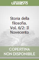 Storia della filosofia. Vol. 6/2: Il Novecento libro