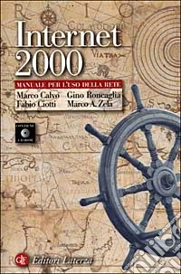 Internet 2000. Manuale per l'uso della rete. Con CD-ROM
