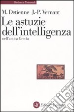 Le astuzie dell'intelligenza nell'antica Grecia