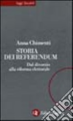 Storia dei referendum. Dal divorzio alla riforma elettorale libro