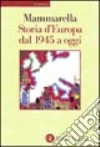 Storia d'Europa dal 1945 a oggi libro