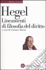 Lineamenti di filosofia del diritto. Diritto naturale e scienza dello stato in compendio libro