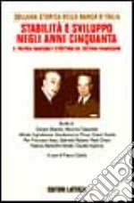 Ricerche per la storia della Banca d'Italia. Vol. 7/3: Stabilità e sviluppo negli anni Cinquanta. Politica bancaria e struttura del sistema finanziario libro