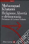 Religione, libertà e democrazia libro