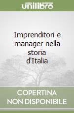 Imprenditori e manager nella storia d'Italia