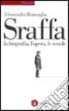 Sraffa. La biografia, l'opera, le scuole libro di Roncaglia Alessandro