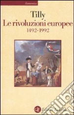 Le rivoluzioni europee (1492-1992) libro