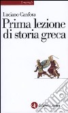 Prima lezione di storia greca libro