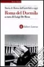 Storia di Roma dall'antichità a oggi. Roma del Duemila libro