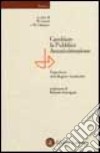 Cambiare la pubblica amministrazione. L'esperienza della Regione Lombardia libro