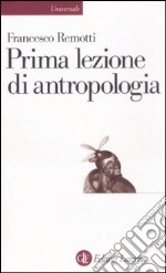 Prima lezione di antropologia libro