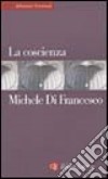 La coscienza libro di Di Francesco Michele