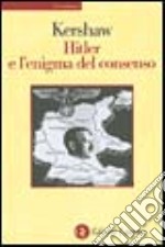 Hitler e l'enigma del consenso libro