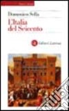 L'Italia del Seicento libro di Sella Domenico