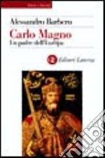 Carlo Magno. Un padre dell'Europa libro