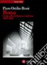 Roma. Guida all'architettura moderna 1909-2000 libro