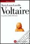 Voltaire. La politica della tolleranza libro