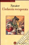 L'infanzia recuperata libro