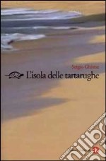 L'isola delle tartarughe. Viaggio ad Ascensione