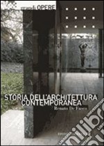 Storia dell'architettura contemporanea. Ediz. illustrata