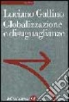 Globalizzazione e disuguaglianze libro