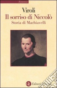 Il sorriso di Niccolò. Storia di Machiavelli libro