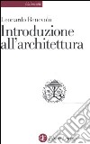 Introduzione all'architettura libro di Benevolo Leonardo