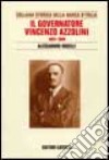 Il governatore Vincenzo Azzolini. 1931-1944 libro