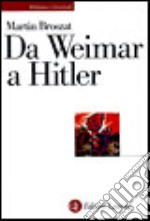 Da Weimar a Hitler libro