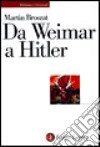 Da Weimar a Hitler libro