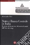 Stato e Banca Centrale in Italia. Il governo della moneta e del sistema bancario dall'Ottocento a oggi libro di Polsi Alessandro