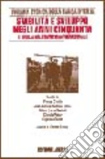 Ricerche per la storia della Banca d'Italia. Vol. 7/1: Stabilità e sviluppo negli anni Cinquanta. L'Italia nel contesto internazionale libro