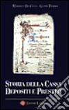 Storia della Cassa depositi e prestiti. Con CD-ROM libro