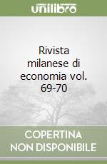 Rivista milanese di economia vol. 69-70 libro