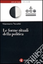 Le forme rituali della politica libro