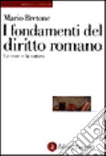 I fondamenti del diritto romano. Le cose e la natura libro