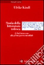 Storia della letteratura tedesca. Vol. 2: Dal Settecento alla prima guerra mondiale