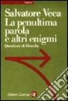 La penultima parola e altri enigmi libro